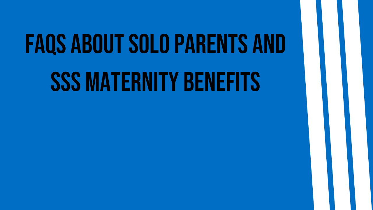 faq-about-solo-parents-and-sss-maternity-benefits