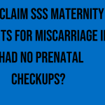 can-i-claim-sss-maternity-benefits-for-miscarriage-if-i-had-no-prenatal-checkups