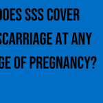does-sss-cover-miscarriage-at-any-stage-of-pregnancy