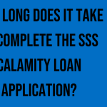 how-long-does-it-take-to-complete-the-sss-calamity-loan-application