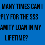 how-many-times-can-i-apply-for-the-sss-calamity-loan-in-my-lifetime