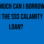 how-much-can-i-borrow-with-the-sss-calamity-loan