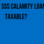 is-the-sss-calamity-loan-taxable