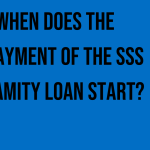 when-does-the-repayment-of-the-sss-calamity-loan-start