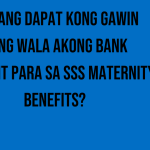 ano-ang-dapat-kong-gawin-kung-wala-akong-bank-account-para-sa-sss-maternity-benefits