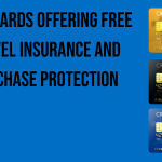 best-cards-offering-free-travel-insurance-and-purchase-protection