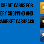 best-credit-cards-for-grocery-shopping-and-supermarket-cashback