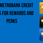 best-metrobank-credit-cards-for-rewards-and-perks