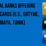 digital-banks-offering-credit-cards-e-g-gotyme-maya-tonik