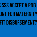 does-sss-accept-a-pnb-account-for-maternity-benefit-disbursement