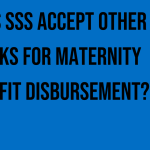does-sss-accept-other-banks-for-maternity-benefit-disbursement