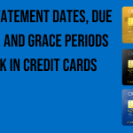 how-statement-dates-due-dates-and-grace-periods-work-in-credit-cards