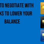 how-to-negotiate-with-banks-to-lower-your-balance