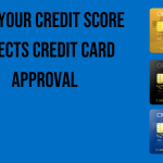 how-your-credit-score-affects-credit-card-approval