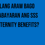ilang-araw-bago-mabayaran-ang-sss-maternity-benefits