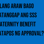 ilang-araw-bago-matanggap-ang-sss-maternity-benefit-pagkatapos-ng-approval