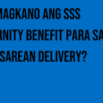 magkano-ang-sss-maternity-benefit-para-sa-cesarean-delivery