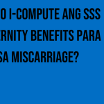 paano-i-compute-ang-sss-maternity-benefits-para-sa-miscarriage