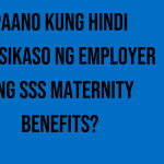 paano-kung-hindi-inaasikaso-ng-employer-ang-sss-maternity-benefits