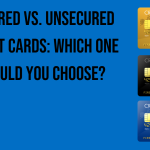 secured-vs-unsecured-credit-cards-which-one-should-you-choose