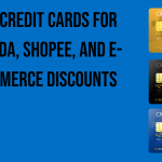 top-credit-cards-for-lazada-shopee-and-e-commerce-discounts