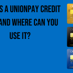 what-is-a-unionpay-credit-card-and-where-can-you-use-it