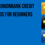 best-unionbank-credit-cards-for-beginners