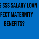 does-sss-salary-loan-affect-maternity-benefits