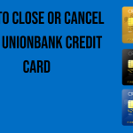 how-to-close-or-cancel-your-unionbank-credit-card