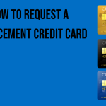 how-to-request-a-replacement-credit-card