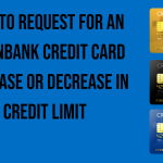 how-to-request-for-an-unionbank-credit-card-increase-or-decrease-in-credit-limit