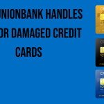 how-unionbank-handles-lost-or-damaged-credit-cards