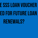 is-the-sss-loan-voucher-needed-for-future-loan-renewals