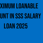 maximum-loanable-amount-in-sss-salary-loan-2025