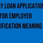 salary-loan-application-for-employer-certification-meaning