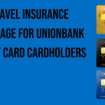 travel-insurance-coverage-for-unionbank-credit-card-cardholders
