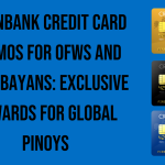 unionbank-credit-card-promos-for-ofws-and-balikbayans-exclusive-rewards-for-global-pinoys