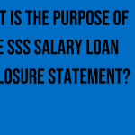 what-is-the-purpose-of-the-sss-salary-loan-disclosure-statement