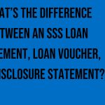 whats-the-difference-between-an-sss-loan-statement-loan-voucher-and-disclosure-statement