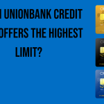 which-unionbank-credit-card-offers-the-highest-limit