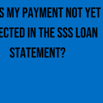 why-is-my-payment-not-yet-reflected-in-the-sss-loan-statement