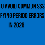 how-to-avoid-common-sss-qualifying-period-errors-in-2026