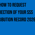 how-to-request-correction-of-your-sss-contribution-record-2026