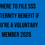 where-to-file-sss-maternity-benefit-if-youre-a-voluntary-member-2026