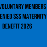 why-voluntary-members-are-denied-sss-maternity-benefit-2026